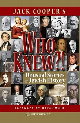 Who Knew?!: Unusual Stories in Jewish History - Jack Cooper