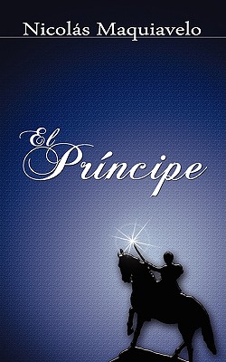 El Principe / The Prince - Niccolo Machiavelli