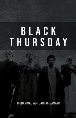Black Thursday - Muhammad Al-tijani