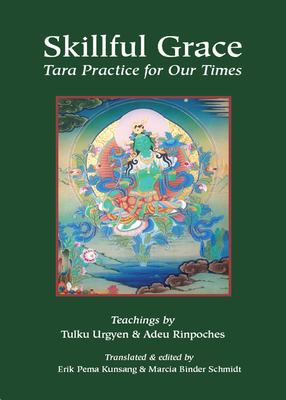 Skillful Grace - Chokgyur Lingpa