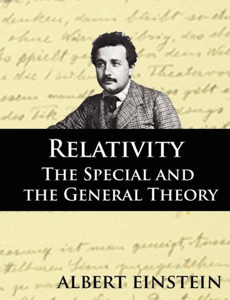 Relativity: The Special and the General Theory, Second Edition - Albert Einstein