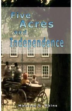 Poza produsului Five Acres and Independence - Roberto Arancibia Clavel