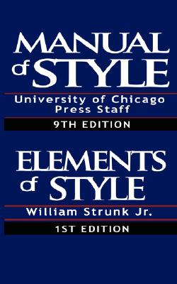 The Chicago Manual of Style & The Elements of Style, Special Edition - University Of Chicago Press