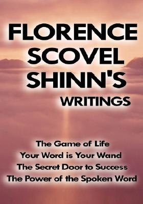 Florence Scovel Shinn's Writings - Florence Scovel Shinn