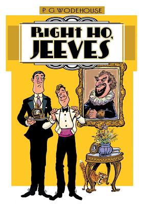 Right Ho, Jeeves - P. G. Wodehouse