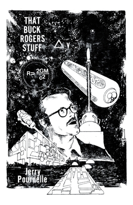 That Buck Rogers Stuff - Jerry Pournelle
