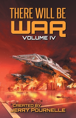There Will Be War Volume IV - Jerry Pournelle