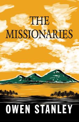 The Missionaries - Owen Stanley