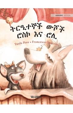 Poza produsului ትርዒተኞች ውሾች ሮስኮ እና ሮሊ: Amharic Edition of Circus Dogs R - Tuula Pere