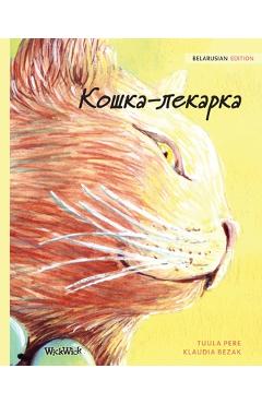 Coperta cărții 'Кошка-лекарка: Belarusian Edition of The Healer Cat - Tuula Pere'