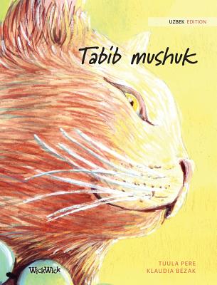 Tabib mushuk: Uzbek Edition of The Healer Cat - Tuula Pere