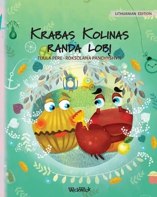 Krabas Kolinas randa lobį: Lithuanian Edition of Colin the Crab Finds a Treasure - Tuula Pere