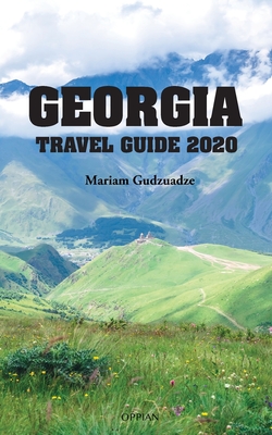 Coperta cărții 'Georgia Travel Guide 2020 - Mariam Gudzuadze'