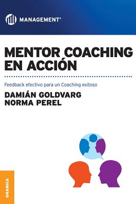 Mentor coaching en acción: Feedback efectivo para un Coaching exitoso - Damian Goldvarg