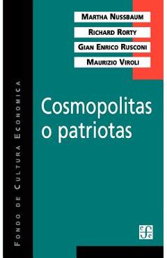 Coperta cărții 'Cosmopolitas o patriotas - Martha Nussbaum'