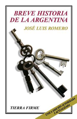 Breve Historia de la Argentina - Jose Luis Romero