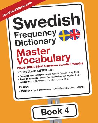 Swedish Frequency Dictionary - Master Vocabulary: 7501-10000 Most Common Swedish Words - Mostusedwords