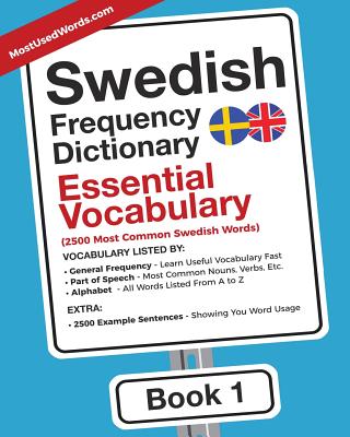Swedish Frequency Dictionary - Essential Vocabulary: 2500 Most Common Swedish Words - Mostusedwords