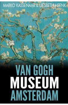 Poza produsului Van Gogh Museum Amsterdam: Highlights of the Collection - Marko Kassenaar