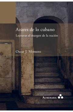 Poza produsului Azares de lo cubano. Lecturas al margen de la nación - Oscar J. Montero