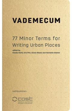 Coperta cărții 'Vademecum: 77 Minor Terms for Writing Urban Places - Svava Riestro'