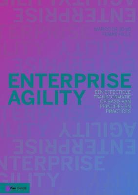 Enterprise Agility: Een Effectieve Transformatie Op Basis Van Principes En Practices - Van Haren Publishing