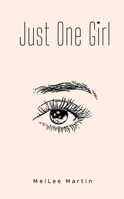 Just One Girl - Meilee Martin