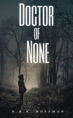 Doctor of None - N. R. K. Hoffman