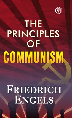 The Principles of Communism - Friedrich Engels