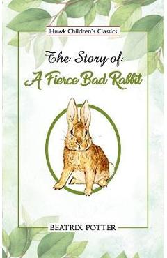 Poza produsului The Story of a Fierce Bad Rabbit - Beatrix Potter