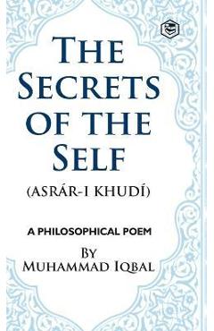 Coperta cărții 'The Secrets of the Self - Muhammad Iqbal'