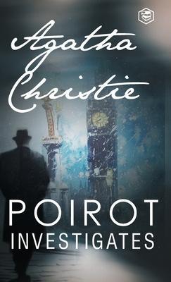 Poirot Investigates (Hercule Poirot series Book 3) - Agatha Christie