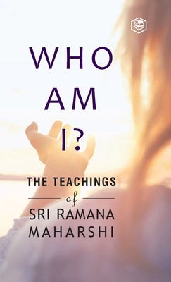 Who Am I? - Shri Ramana Maharshi