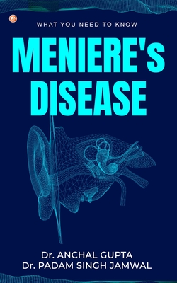 Meniere's Disease - Anchal Gupta