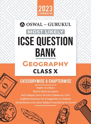 Oswal - Gurukul Geography Most Likely Question Bank: ICSE Class 10 For 2023 Exam - Oswal