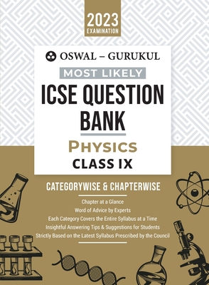 Oswal - Gurukul Physics Most Likely Question Bank: ICSE Class 9 For 2023 Exam - Oswal