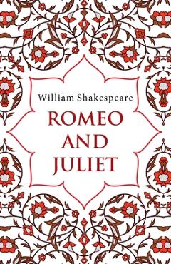 Coperta cărții 'Romeo and Juliet - William Shakespeare'