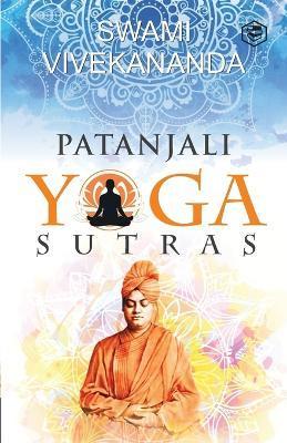 Patanjali's Yoga Sutras - Swami Vivekananda