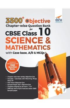 Poza produsului 3500+ Objective Chapter-wise Question Bank for CBSE Class 10 Science & Mathematics with Case base, A/R & MCQs - Disha Experts