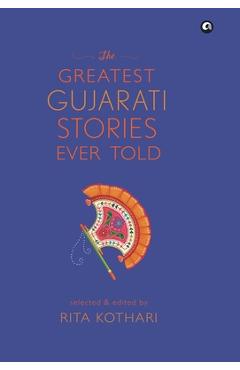 Coperta cărții 'The Greatest Gujarati Stories Ever Told - Rita Kothari'