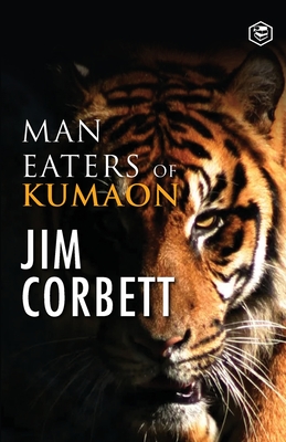 Man Eaters of Kumaon - Jim Corbett