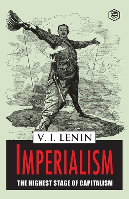 Imperialism the Highest Stage of Capitalism - Vladimir Lenin Ilich