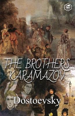 The Brothers Karamzov - Fyodor Dostoyevsky