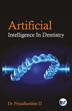 Poza produsului Artificial Intelligence in Dentistry - Priyadharshini D