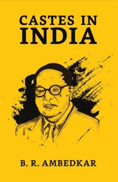 Poza produsului Castes In India - B. R. Ambedkar