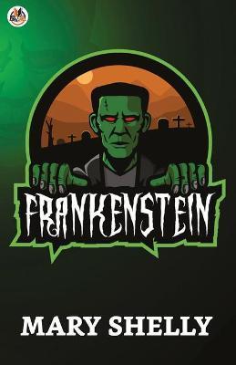 Frankenstein - Mary Shelly