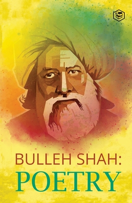 Bulleh Shah Poetry - Bulleh Shah