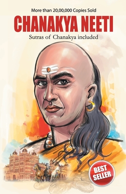 Chanakya Neeti with Sutras of Chanakya Included - B. K. Chaturvedi
