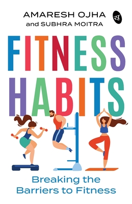 Fitness Habits - Amaresh Ojha