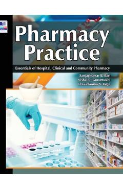 Coperta cărții 'Pharmacy Practice: Essentials of Hospital, Clinical and Community Pharmacy - Sanjaykumar B. Bari'